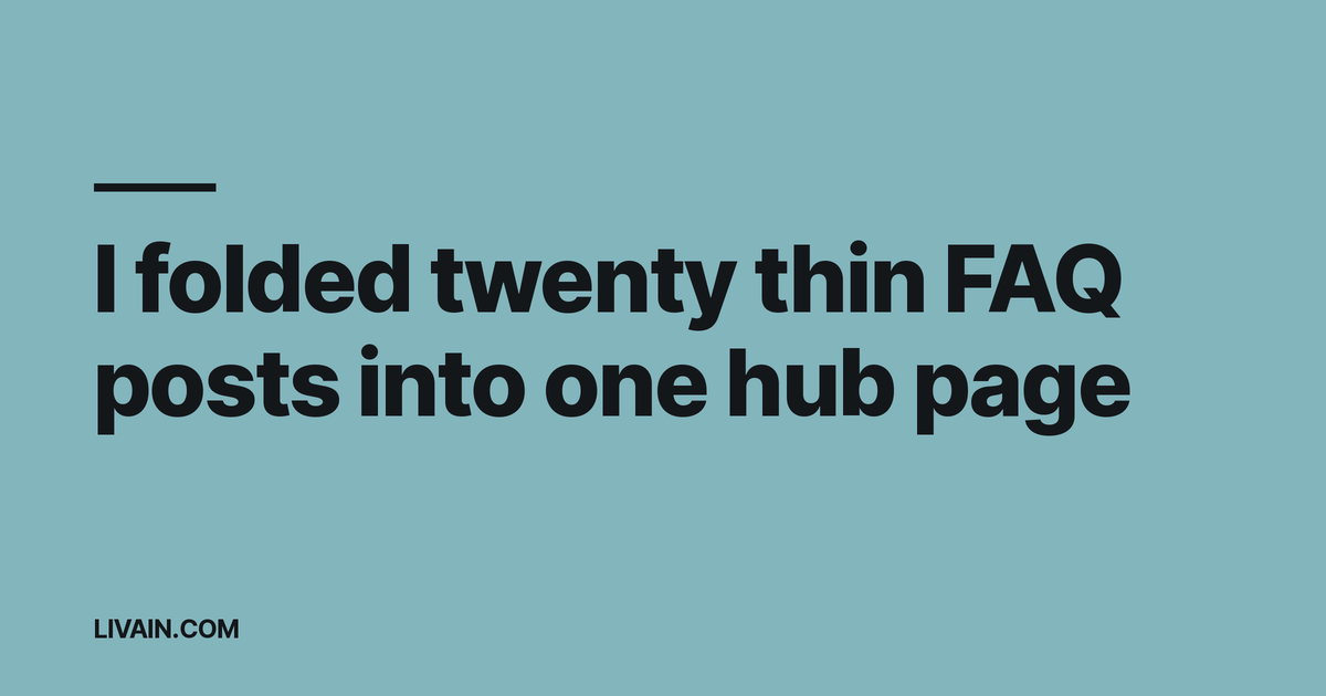 I folded twenty thin FAQ posts into one hub page: query augmentation, entity chips and canonical tags instead of a link list