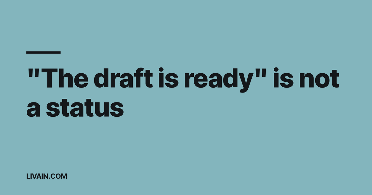 "The draft is ready" is not a status: what an agentic routine owes you when it reports on its own work