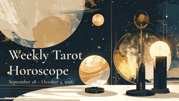 Weekly Tarot Horoscope for September 28–October 4, 2026 by Lludy Ono
