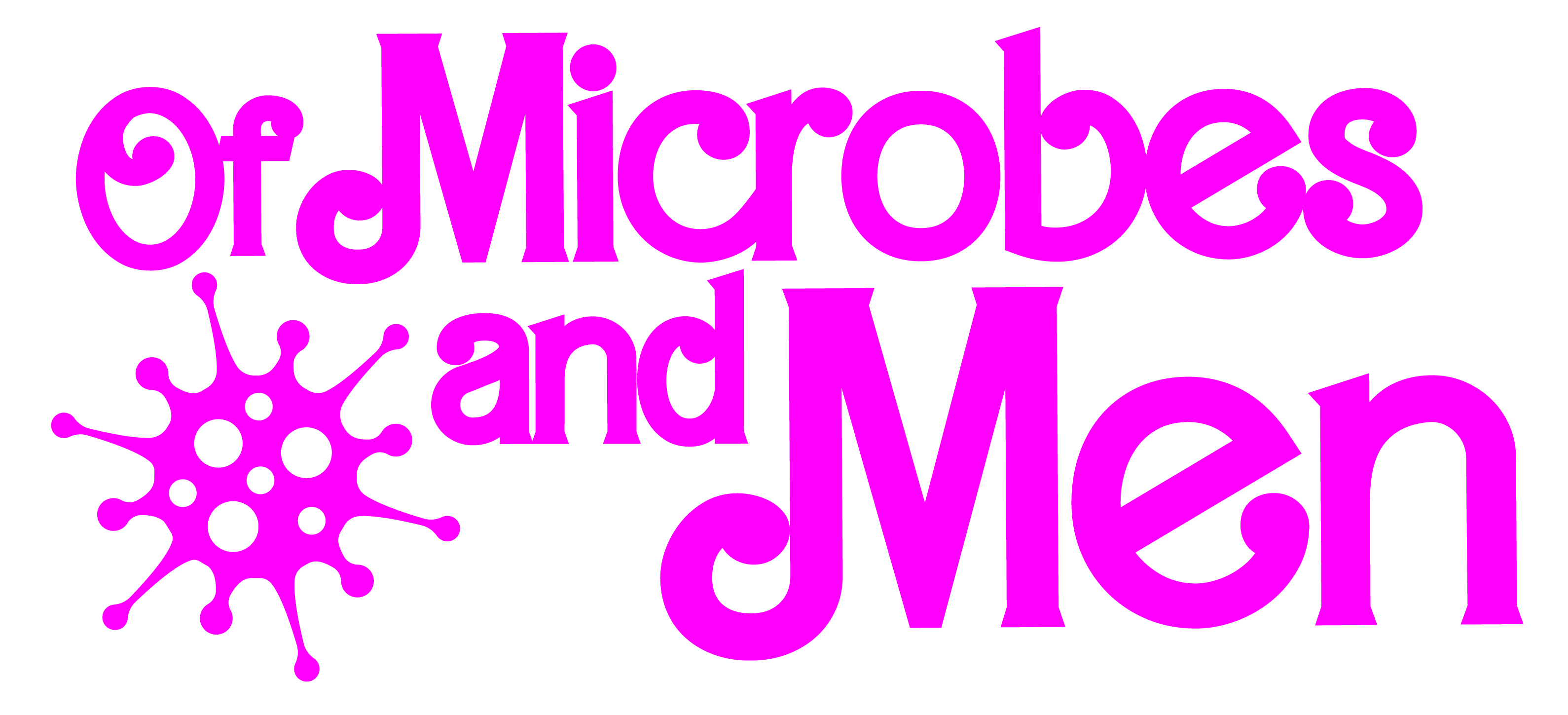 Of Microbes and Men