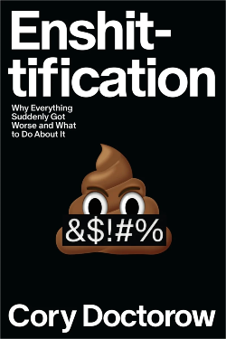Book cover for Enshittification by Cory Doctorow.