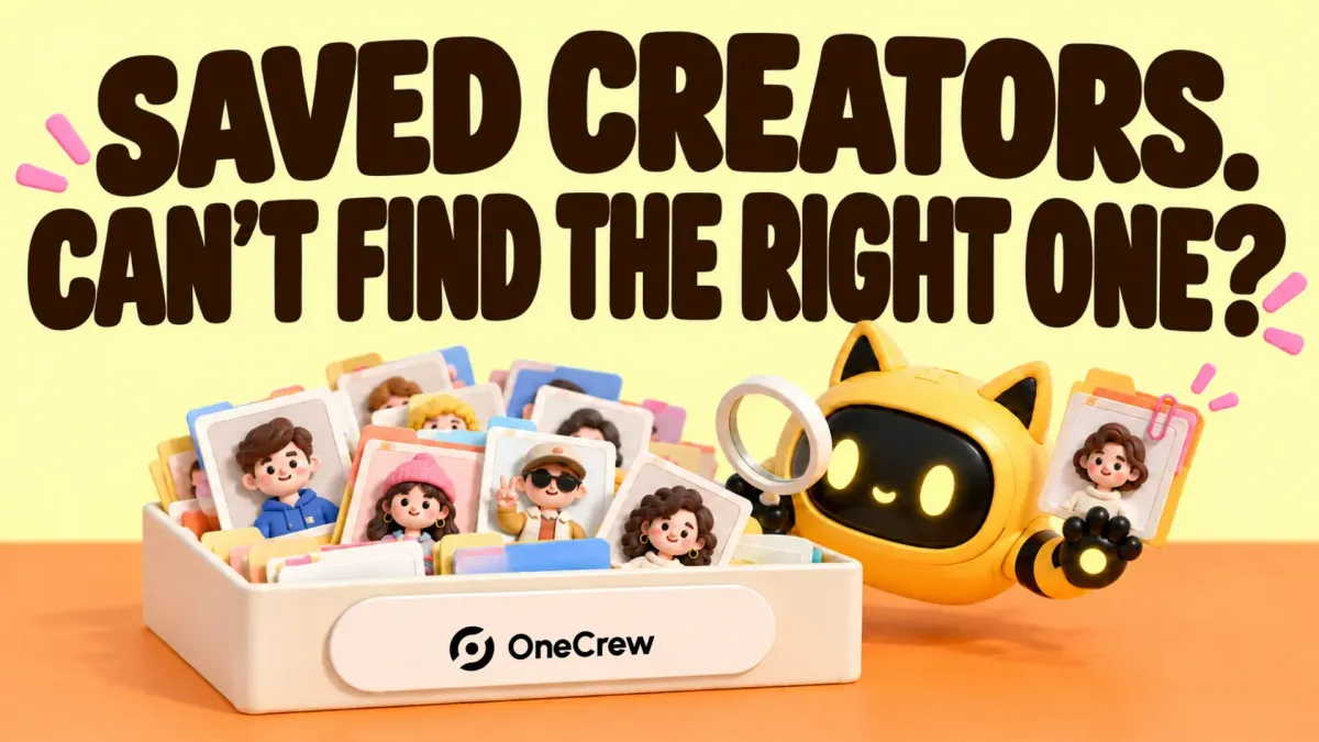 The OneCrew mascot searches a box of creator profiles beneath ‘Saved creators. Can’t find the right one?’