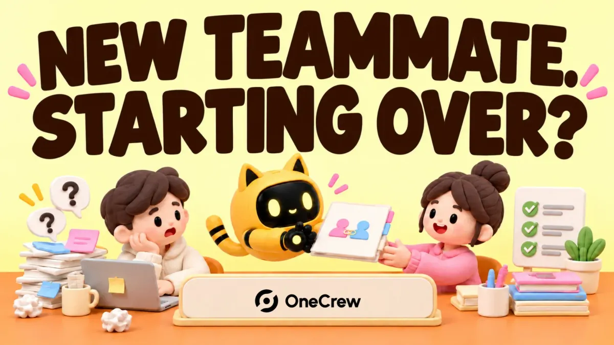 The OneCrew mascot passes partnership records between teammates beneath ‘New teammate. Starting over?’
