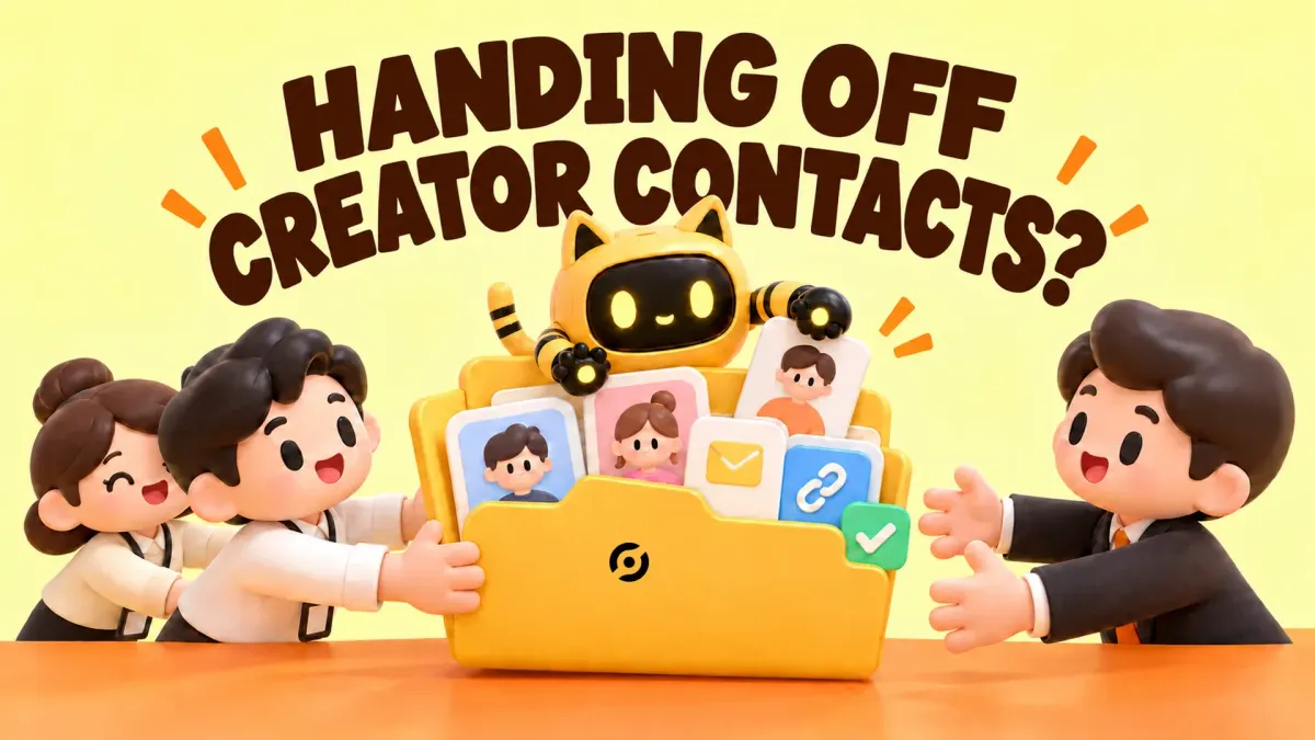 A team hands off a creator contact folder with the OneCrew robot beneath the headline “HANDING OFF CREATOR CONTACTS?”