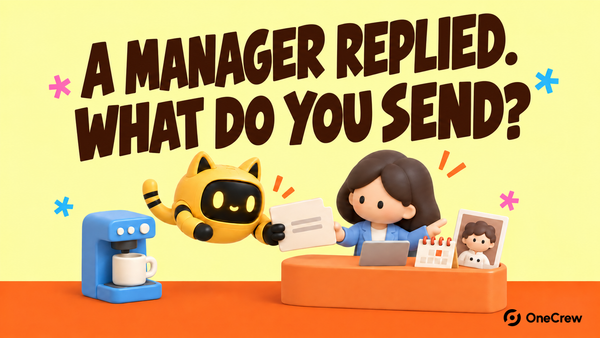 A robot hands a brief to a clay manager beside a coffee machine, portrait, and calendar. Flat text: “A manager replied. What do you send?” OneCrew logo on the orange footer.
