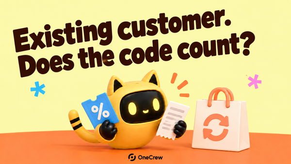A yellow robot compares a coupon and order receipt beside a shopping bag with a repeat-purchase arrow, under “Existing customer. Does the code count?”