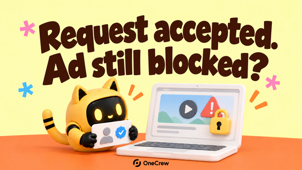 A yellow robot holds a confirmed creator card beside a laptop showing a locked ad and warning, under “Request accepted. Ad still blocked?”