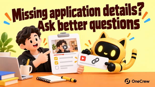 A coordinator and yellow cat-eared robot check a work sample and application form beneath “Missing application details? Ask better questions”.