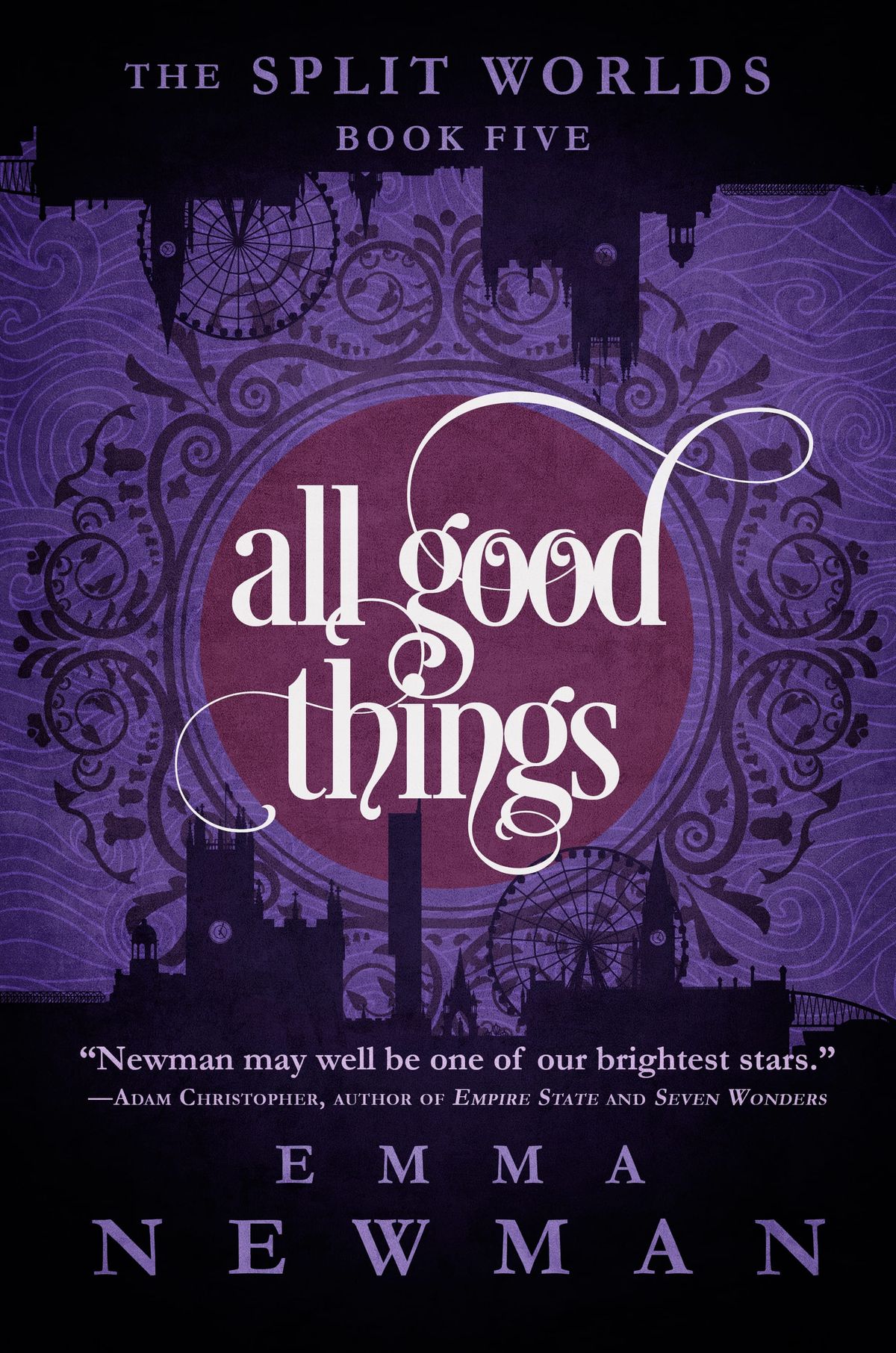 All Good Things - Split Worlds series book 5