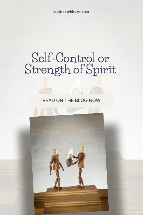 Self-Control or Strength of Spirit