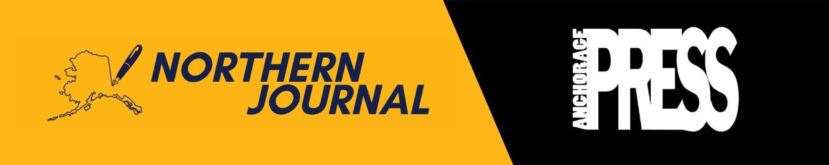 Northern Journal 🤝 Anchorage Press