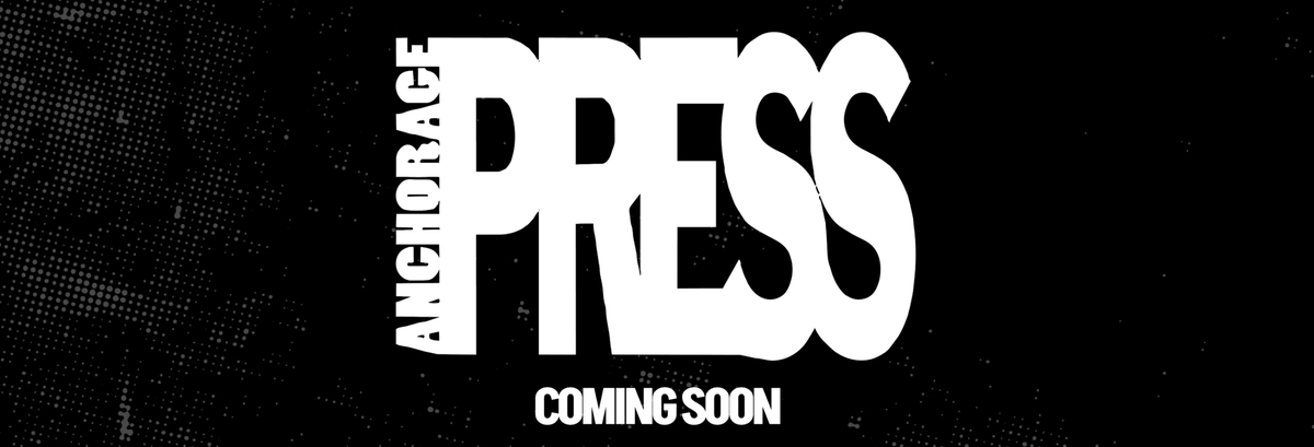 Subscribe to the Anchorage Press!