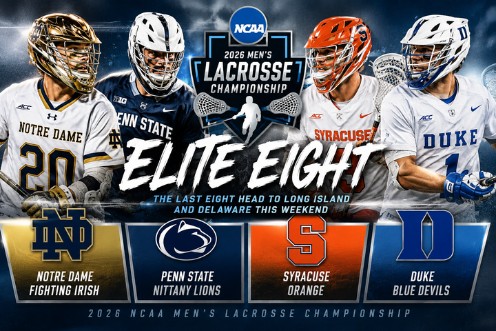 Men’s Lacrosse Quarterfinal Preview