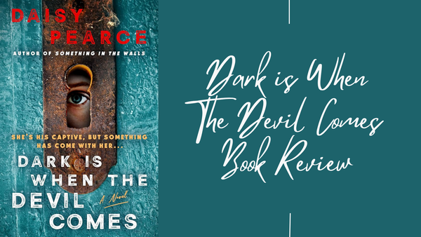 Dark is When the Devil Comes Book Review