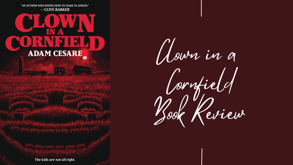 Clown in a Cornfield Book Review