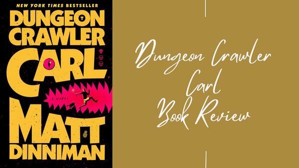 Dungeon Crawler Carl Book Review