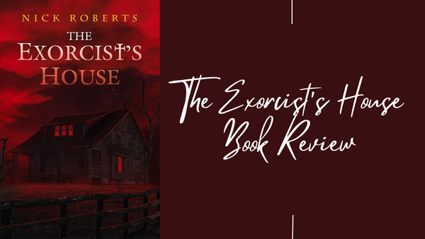 The Exorcist's House Book Review