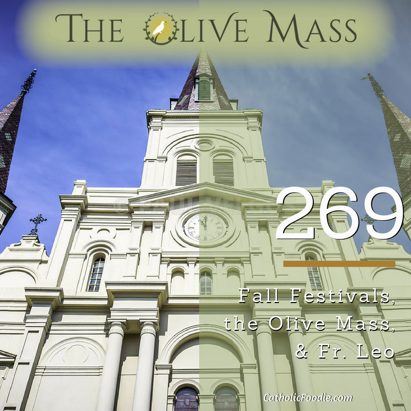 Fall Festivals, the Olive Mass, and Father Leo Patalinghug