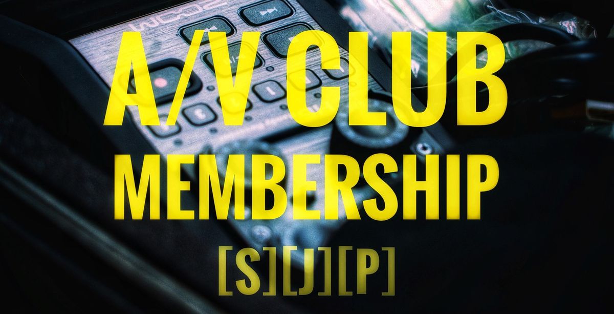 Welcome to the [S][J][P] |AV Club