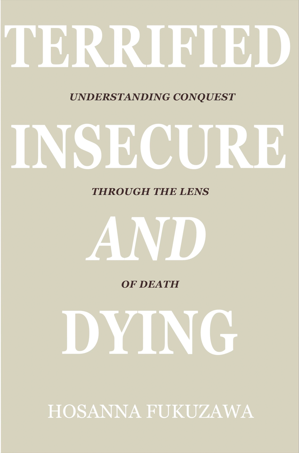 [Full eBook] Terrified, Insecure, and Dying