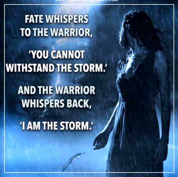6/20/2026 TOTD: "I AM the Storm; Bring It On"