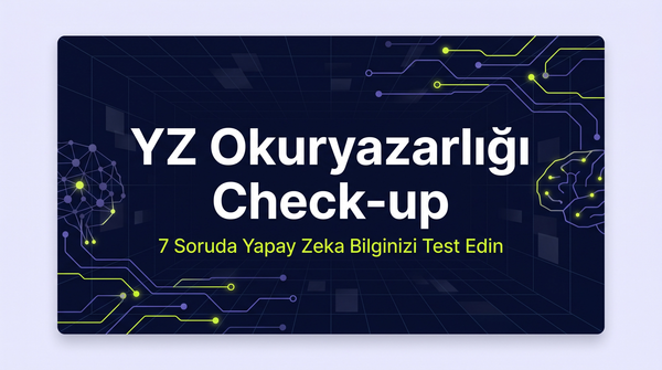 Bir Sözlükten Doğan Oyun: YZ Okuryazarlığı Check-up