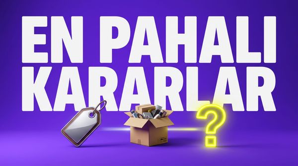 En Pahalı Kararlar İlk Anda Kötü Görünmez