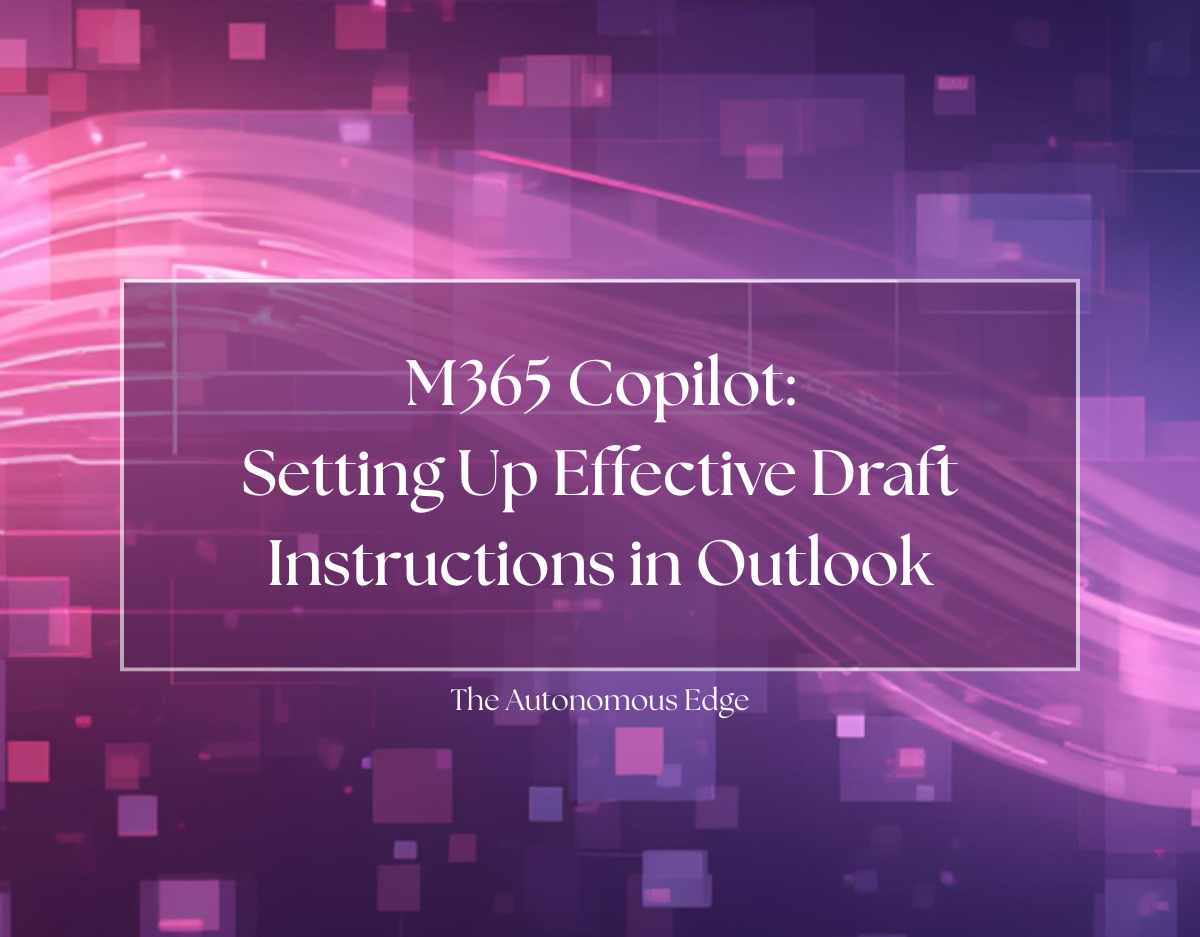 Setting Up Effective Draft Instructions in Outlook