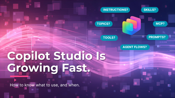 Copilot Studio Is Growing Fast. Here’s How to Know What to Use and When.