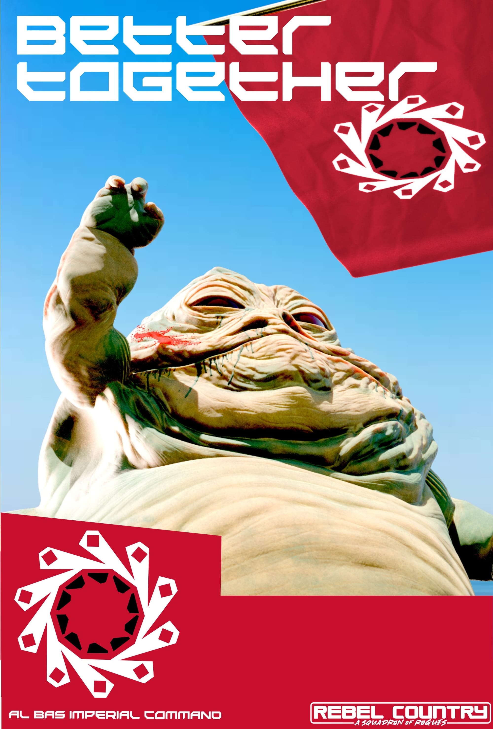 Large Jabba the Hutt style creature with Better Together slogan, the creature has fist raised and bloody ear in political parody