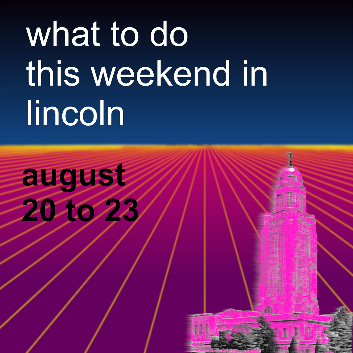 What to do this weekend - August 20, 2026
