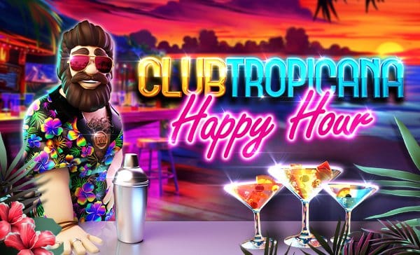 Club Tropicana - Happy Hour - Promo Image