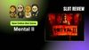 Graphic for "Mental 2 Slot Review: Best Online Slot Game"