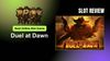 graphic for Duel at Dawn Slot Review: Best Slot of 2025