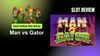 a graphic for the article Man vs Gator Slot Review: Best Online Slot Game