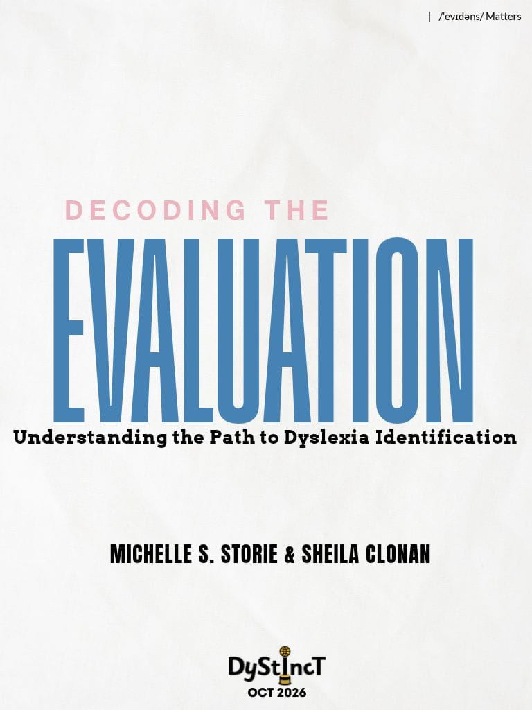 Decoding the Evaluation: Understanding the Path to Dyslexia Identification - By Dr Michelle S. Storie (Associate Professor and Coordinator, SUNY Oswego School Psychology Program, Co-Author of Assessing Dyslexia in Schools) and Dr Sheila Clonan (Licensed Psychologist, Educational Solutions CNY, and Co-Author of Assessing Dyslexia in Schools)
