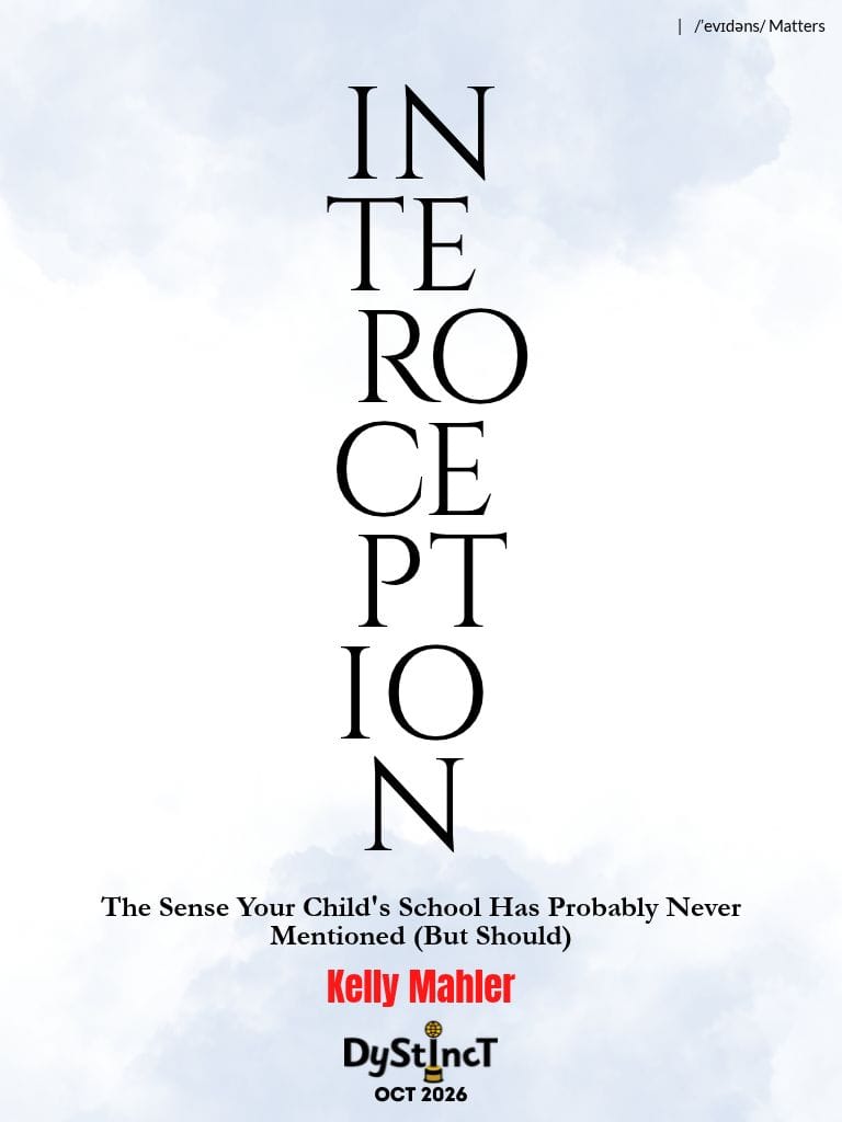 Interoception: The Sense Your Child’s School Has Probably Never Mentioned (But Should) - By Kelly Mahler for Dystinct Magazine