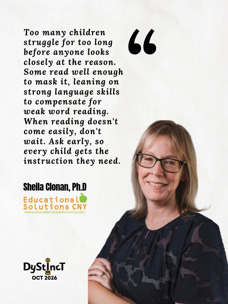 Dr Sheila Clonan (Licensed Psychologist, Educational Solutions CNY, and Co-Author of Assessing Dyslexia in Schools)