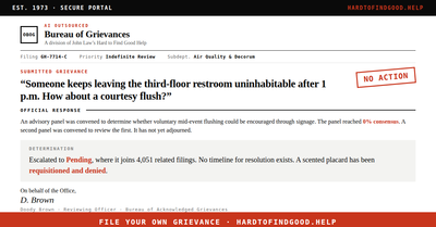 O-BOG (AI Outsourced Bureau of Grievances) form GH-7714-C: a complaint no one courtesy-flushes the third-floor restroom, 0% consensus panel with a Determination of scented placards.