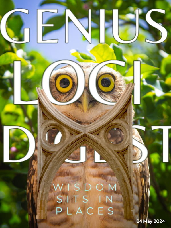 Andy Marshall's Genius Loci Digest: 24 May 2024