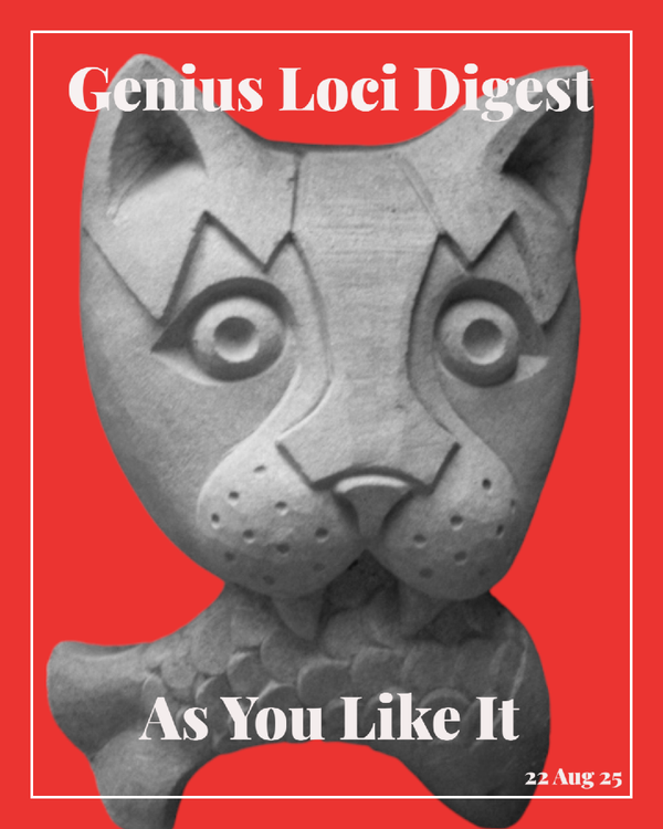 Andy Marshall's Genius Loci Digest: 22 August 2025