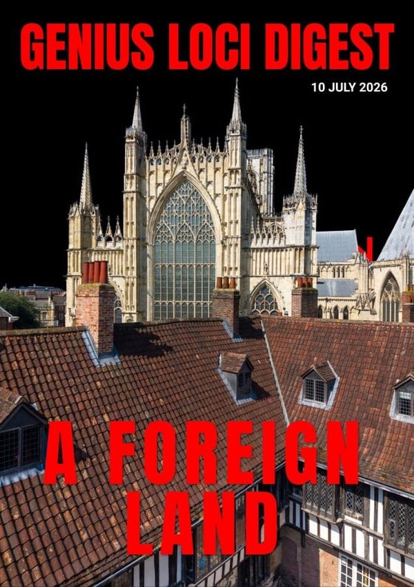 Andy Marshall's Genius Loci Digest: 10 July 2026
