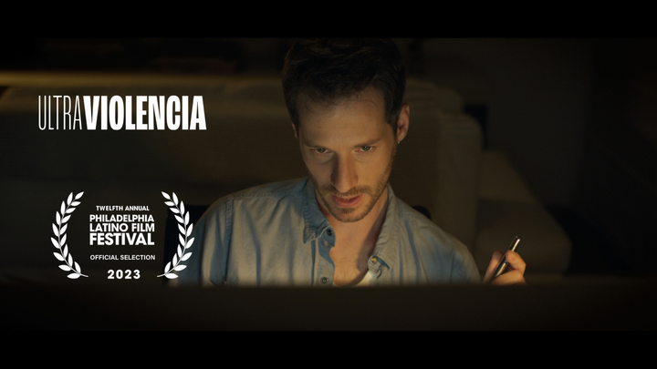 Ultraviolencia seleccionado en el Philadelphia Latino Film Festival