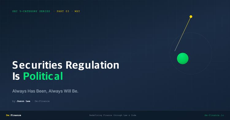 Securities Regulation Is Political — Always Has Been, Always Will Be