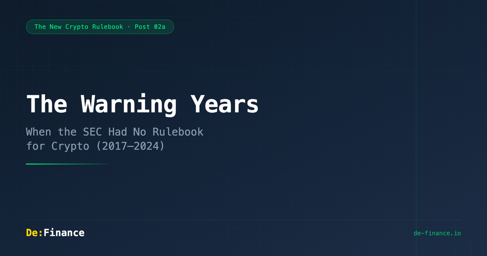 The Warning Years — When the SEC Had No Rulebook for Crypto (2017–2024)