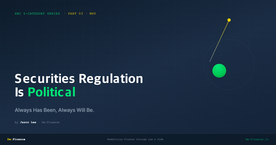 Securities Regulation Is Political — Always Has Been, Always Will Be