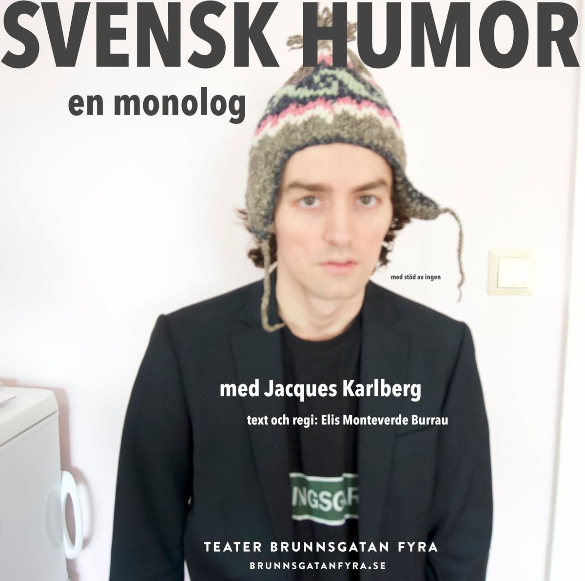 Jacques Karlberg: "De som inte är dumma i huvudet fattar att det är på skoj"