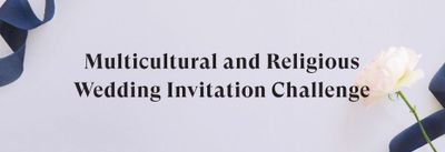 Announcing the Special Prize Winners of our Multicultural & Religious Wedding Invitation Challenge!