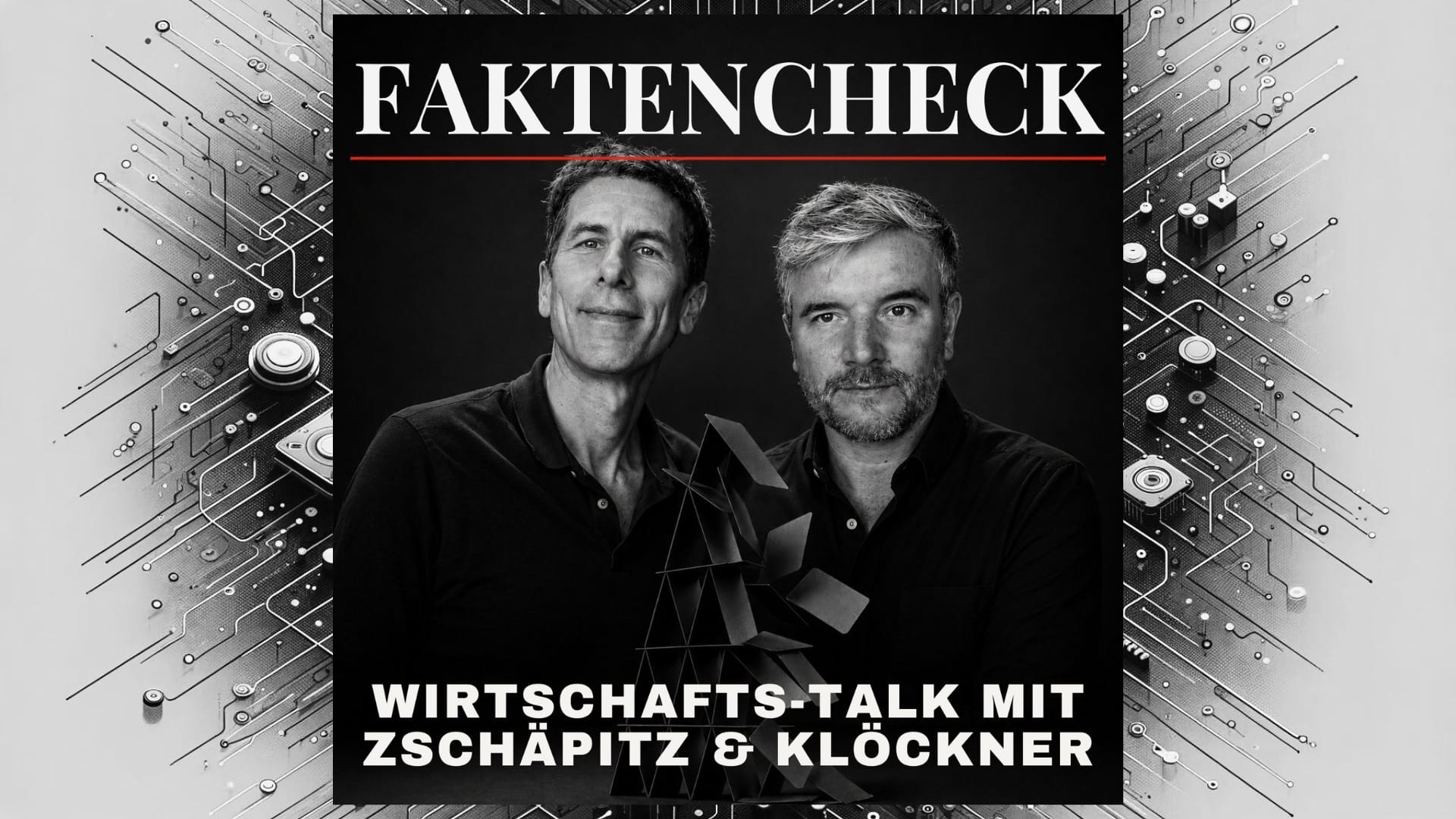 Faktencheck - Welt Wirtschafts-Talk mit Zschäpitz & Klöckner