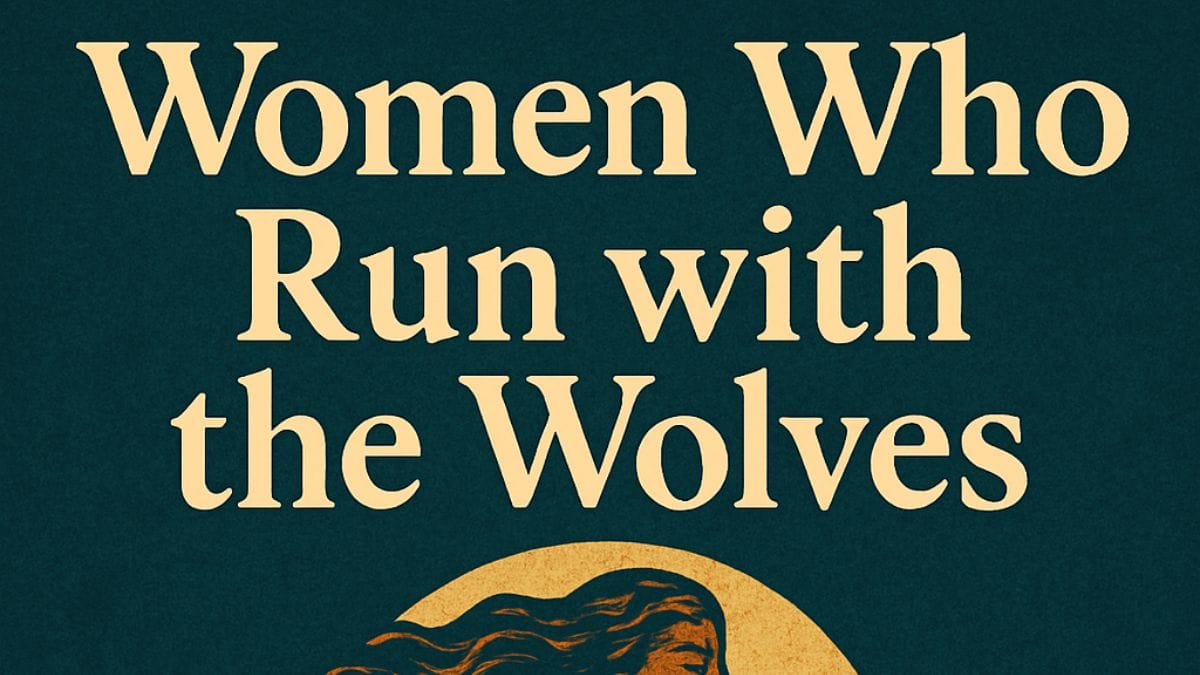 Women Who Run with the Wolves by Clarissa Pinkola Estés conceptual book cover